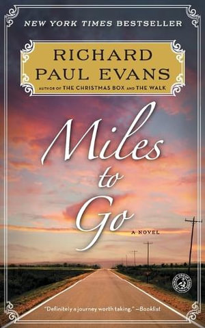 Miles to Go : Walk - Richard Paul Evans