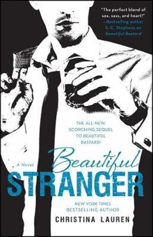 Beautiful Stranger : The Beautiful Bastard Series : Book 2 - Christina Lauren