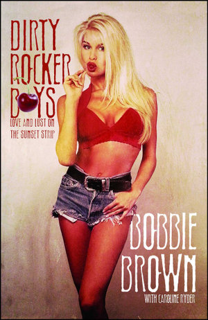 Dirty Rocker Boys - Bobbie Brown