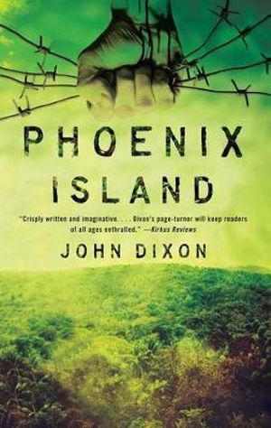 Phoenix Island : Bram Stoker Award for Young Adults - John Dixon