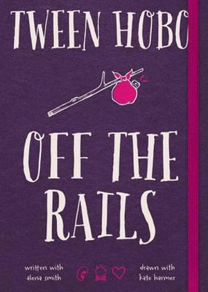 Tween Hobo : Off the Rails - Tween Hobo