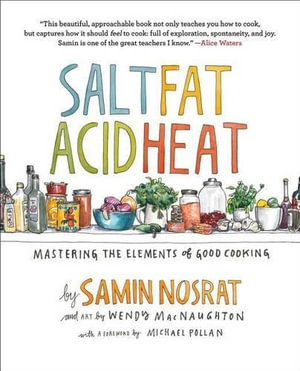 Heat Salt, Fat, Acid - Samin Nosrat