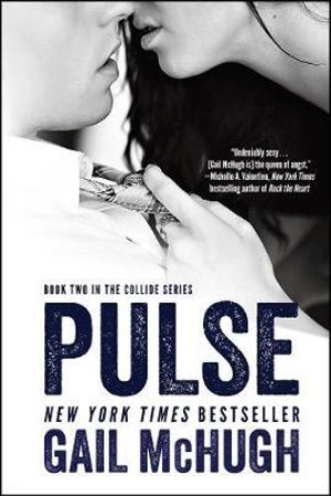 Pulse : Book Two in the Collide Series - Gail McHugh