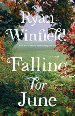 Falling for June : A Novel - Ryan Winfield