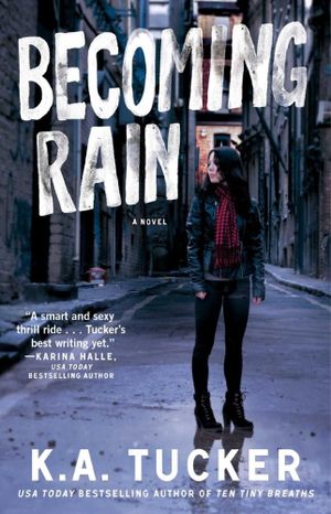 Becoming Rain : The Burying Water Series - K. A. Tucker