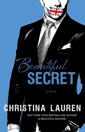 Beautiful Secret : The Beautiful Bastard Series : Book 8 (Novella) - Christina Lauren