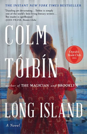 Long Island : Eilis Lacey - Colm Toibin