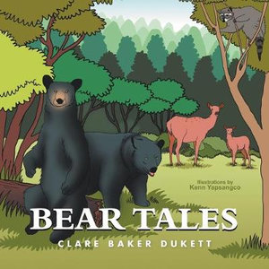 Bear Tales - Clare Baker Dukett