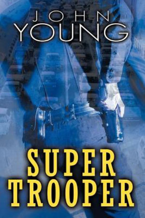 Super Trooper - John Young