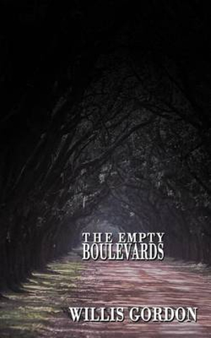 The Empty Boulevards - Willis Gordon