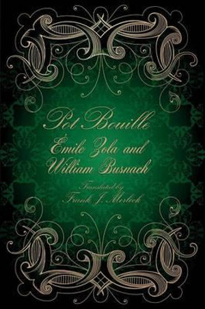 Pot Bouille : A Play in Five Acts - Emile Zola