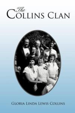 The Collins Clan - Gloria Linda Lewis Collins