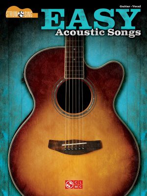 Easy Acoustic Songs - Strum & Sing Guitar - Hal Leonard Corp