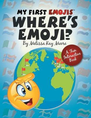 My First Emojis : Where's Emoji? - Melissa Kay Moore