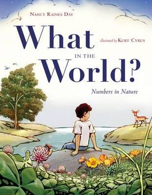 What in the World? : Numbers in Nature - Nancy Raines Day