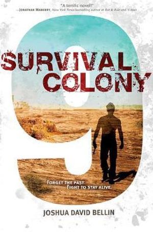 Survival Colony 9 - Joshua David Bellin