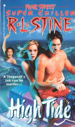 High Tide : Fear Street Superchillers - R.L. Stine