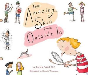 Your Amazing Skin from Outside In : Your Amazing Body Books - Joanne Settel