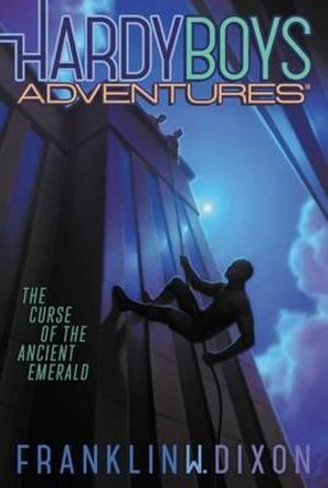 The Curse of the Ancient Emerald : Hardy Boys Adventures - Franklin W. Dixon