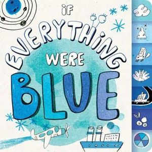 If Everything Were Blue - Hannah Eliot