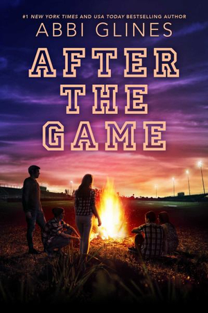 After the Game : Field Party - Abbi Glines