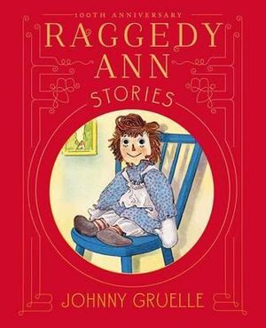 Raggedy Ann Stories : Raggedy Ann - Johnny Gruelle