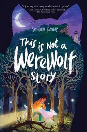 This Is Not a Werewolf Story - Sandra Evans