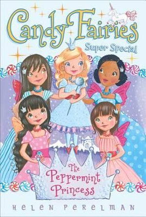 The Peppermint Princess : Super Special - Helen Perelman