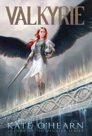 Valkyrie : Valkyrie - Kate O'Hearn