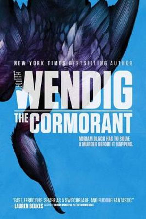 The Cormorant : Miriam Black - Chuck Wendig