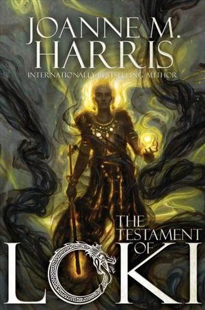 The Testament of Loki - Joanne M Harris