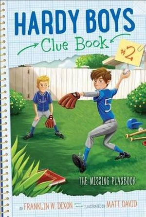 The Missing Playbook : Hardy Boys Clue Book - Franklin W. Dixon