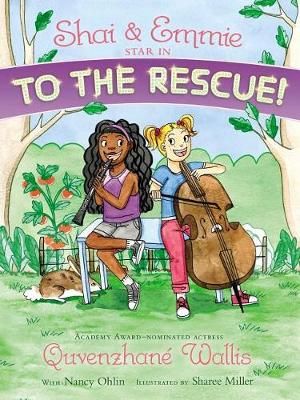 Shai & Emmie Star in To the Rescue! : A Shai & Emmie Story - Quvenzhané Wallis