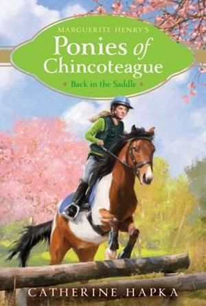 Back in the Saddle : Marguerite Henry's Ponies of Chincoteague - Catherine Hapka