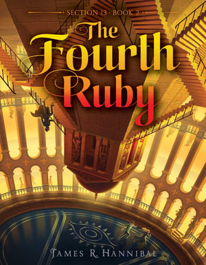 The Fourth Ruby : Section 13 - James R. Hannibal