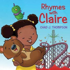 Rhymes with Claire - Chad J. Thompson