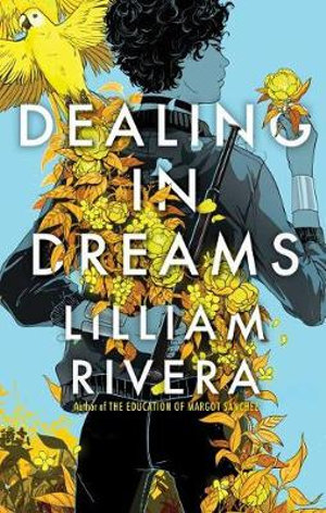 Dealing in Dreams - Lilliam Rivera