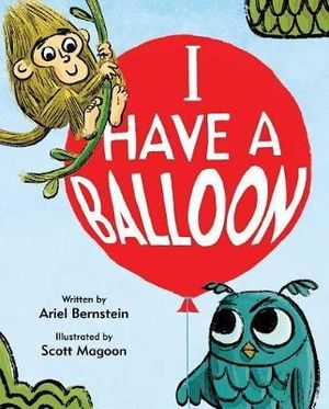 I Have a Balloon - Ariel Bernstein