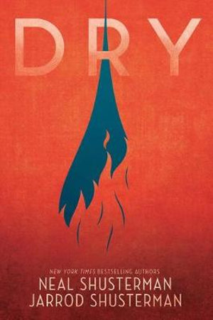 Dry - Neal Shusterman