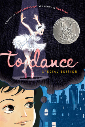 To Dance : Special Edition - Siena Cherson Siegel