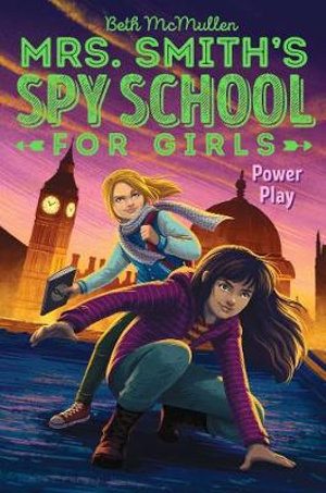 Power Play : Mrs. Smith's Spy School for Girls - Beth McMullen