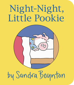 Night-Night, Little Pookie : Little Pookie - Sandra Boynton