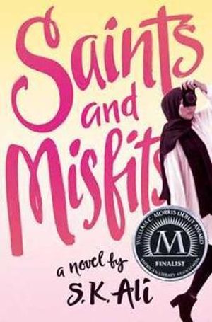 Saints and Misfits : Saints and Misfits - S. K. Ali