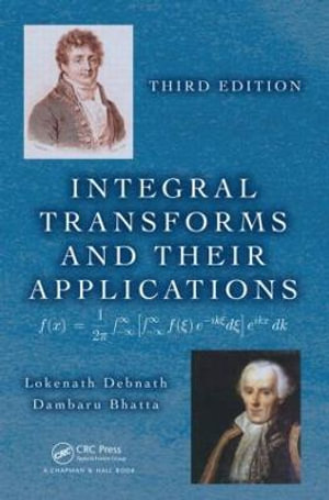 Integral Transforms and Their Applications - Lokenath Debnath