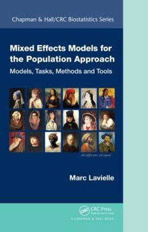 Mixed Effects Models for the Population Approach : Models, Tasks, Methods and Tools - Marc Lavielle