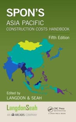 Spon's Asia Pacific Construction Costs Handbook - LANGDON & SEAH