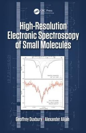 High Resolution Electronic Spectroscopy of Small Molecules - Alexander Alijah