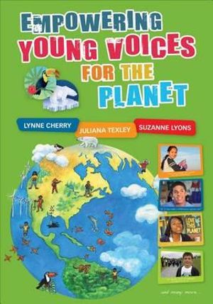 Empowering Young Voices for the Planet - Lynne Cherry