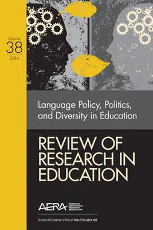 Review of Research in Education : Language Policy, Politics, and Diversity in Education - Kathryn M. Borman