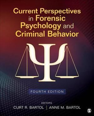 Current Perspectives in Forensic Psychology and Criminal Behavior - Curtis R. Bartol